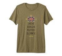 British Patriot Proud UK United Kingdom AIM HIGH Vote Lowe Premium T-Shirt