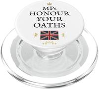 BRITISH PATRIOT SUPPORT PROUD BRITAIN MPs HONOUR YOUR OATHS PopSockets PopGrip for MagSafe