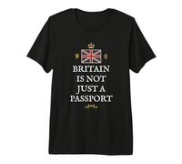 British Patriots Pride UK Proud Britain NOT JUST A Passport Premium T-Shirt