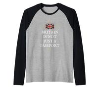 British Patriots Pride UK Proud Britain NOT JUST A Passport Raglan Baseball Tee