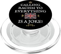BRITISH PATRIOTS SUPPORT CALLING RACISM TO EVERYTHING A JOKE PopSockets PopGrip for MagSafe