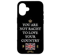 BRITISH PATRIOTS SUPPORT NOT RACIST TO LOVE YOUR COUNTRY UK Case for iPhone 16