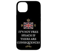 BRITISH PATRIOTS SUPPORTERS NOT FREE SPEECH IF CONSEQUENCES Case for iPhone 14 Plus