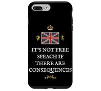 BRITISH PATRIOTS SUPPORTERS NOT FREE SPEECH IF CONSEQUENCES Case for iPhone 7 Plus/8 Plus