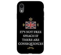 BRITISH PATRIOTS SUPPORTERS NOT FREE SPEECH IF CONSEQUENCES Case for iPhone XR