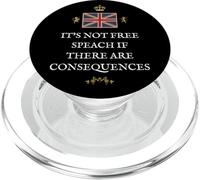 BRITISH PATRIOTS SUPPORTERS NOT FREE SPEECH IF CONSEQUENCES PopSockets PopGrip for MagSafe
