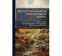 British Place-names In Their Historical Setting
