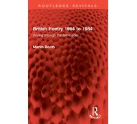British Poetry 1964 to 1984 : Driving through the Barricades