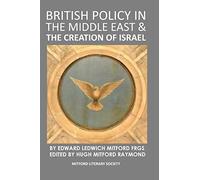 British Policy in the Middle East & the Creation of Israel