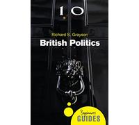 British Politics: A Beginner's Guide