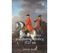 British Politics and Foreign Policy, 1727-44