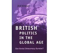British Politics in the Global Age: Can Social Democracy Survive?