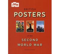 British Posters of the Second World War by Slocombe Richard (Paperback Book)