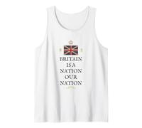 British Pride Britain is A Nation UK Patriot United Kingdom Tank Top