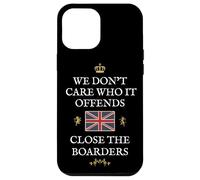 BRITISH PRIDE PATRIOTS SUPPORT DON'T CARE WHO IT OFFENDS UK Case for iPhone 12 Pro Max