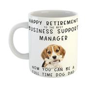 British Printed Mug Happy Retirement to The Best Business Support Manager Now You Can Be A Full Time Dog Dad, Both Sides Printed