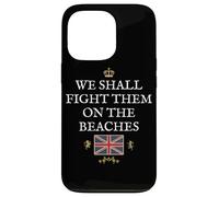 BRITISH PROUD PATRIOT SUPPORT FIGHT THEM ON THE BEACHES UK Case for iPhone 13 Pro