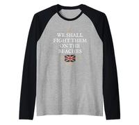 BRITISH PROUD PATRIOT SUPPORT FIGHT THEM ON THE BEACHES UK Raglan Baseball Tee