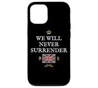 BRITISH PROUD PATRIOT SUPPORT WE WILL NEVER SURRENDER UK Case for iPhone 12/12 Pro