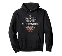 BRITISH PROUD PATRIOT SUPPORT WE WILL NEVER SURRENDER UK Pullover Hoodie