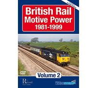 British Rail Motive Power 1981 - 1999: Volume 2