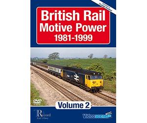 British Rail Motive Power 1981 - 1999: Volume 2