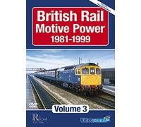 British Rail Motive Power 1981 - 1999: Volume 3