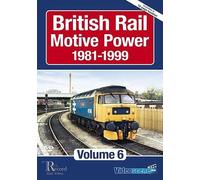 British Rail Motive Power 1981-1999: Volume 6