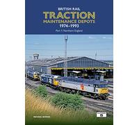 British Rail Traction Maintenance Depots Part 1: Northern England