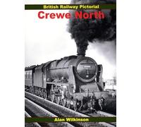 British Railway Pictorial: Crewe North
