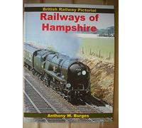 British Railway Pictorial: Railways of Hampshire (British Railway Pictorial S.)