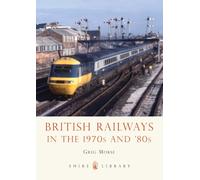 British Railways in the 1970s and ’80s
