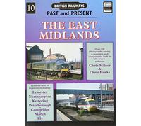 British Railways Past and Present Volume 10: The East Midlands