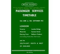 British Railways Southern Region Passenger Timetable June 13th to September 18th 1955 [facsimile] (British Railways Summer 1955 Passenger Timetables)