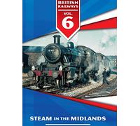 British Railways Volume 6: Steam in the Midlands