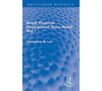 British Regional Development Since World War I (Routledge Revivals)