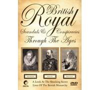 British Royal Scandals & Conspiracies Through The Ages [DVD] [2007]