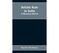 British rule in India: A historical sketch