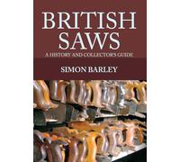 British Saws: A History and Collector's Guide