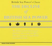 British Sea Power - Decline of British Sea Power