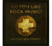 British Sea Power - Do You Like Rock Music [VINYL]