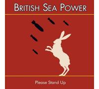 British Sea Power - Please Stand Up