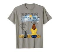 British Shorthait Cat I'm Only Talking to My Cat Today T-Shirt
