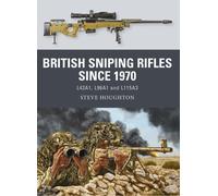 British Sniping Rifles since 1970 : L42A1, L96A1 and L115A3