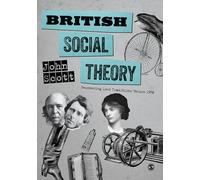 British Social Theory: Recovering Lost Traditions before 1950