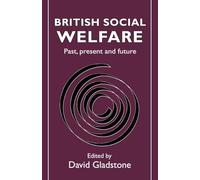 British Social Welfare – Past, Present and Future – Routledge