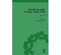 British Socialist Fiction, 1884-1914, Volume 4