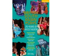 British South Asian Plays : 25 Years of Rifco Theatre