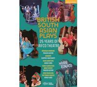 British South Asian Plays: 25 Years of Rifco Theatre (Methuen Drama Play Collections)