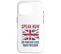 British Speak now or forever lose your freedom UK Case for iPhone 16 Pro